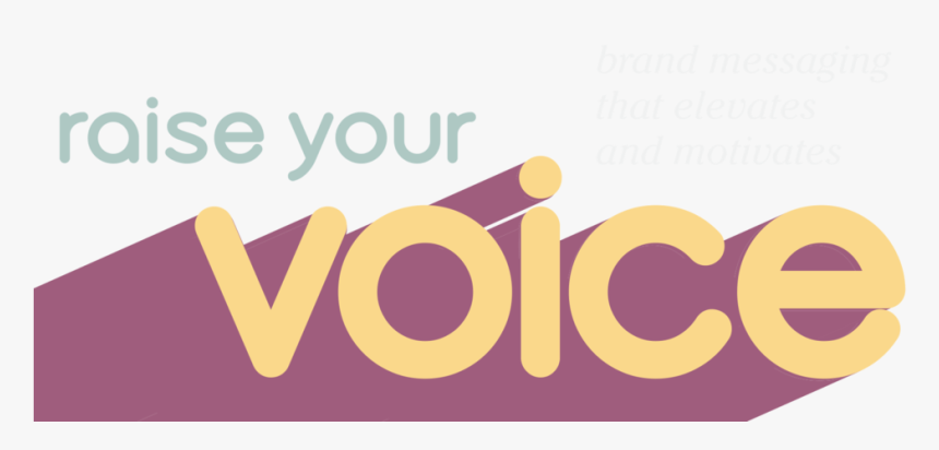 Raise Your Voice Png Logo , Png Download - Raise Your Voice Png, Transparent Png, Free Download