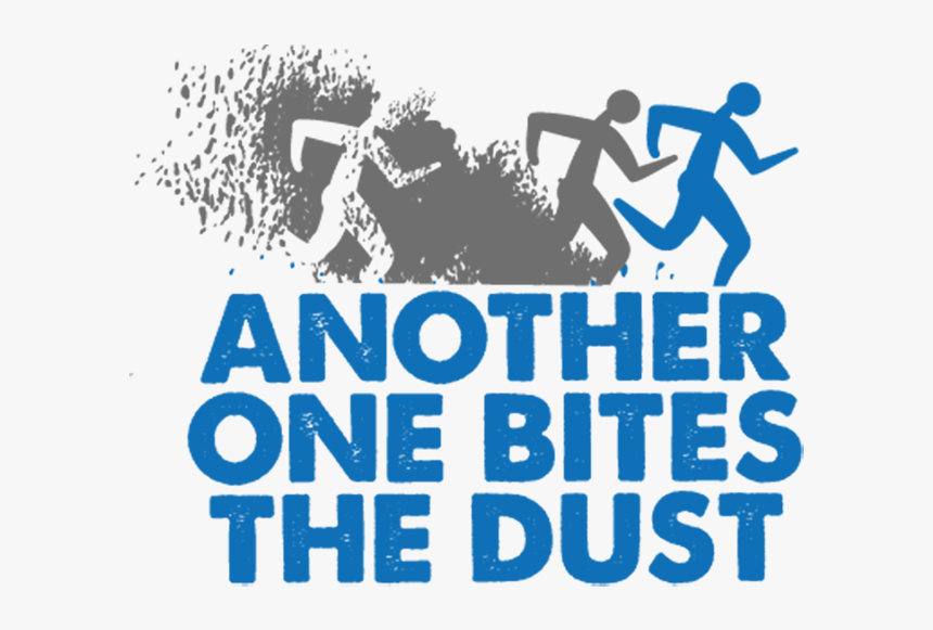 Another One Bites The Dust - Graphic Design, HD Png Download, Free Download