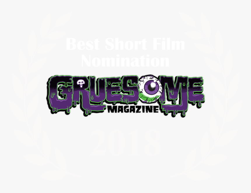 Greusome Magazine Best Short Nom 2018 - Graphic Design, HD Png Download, Free Download