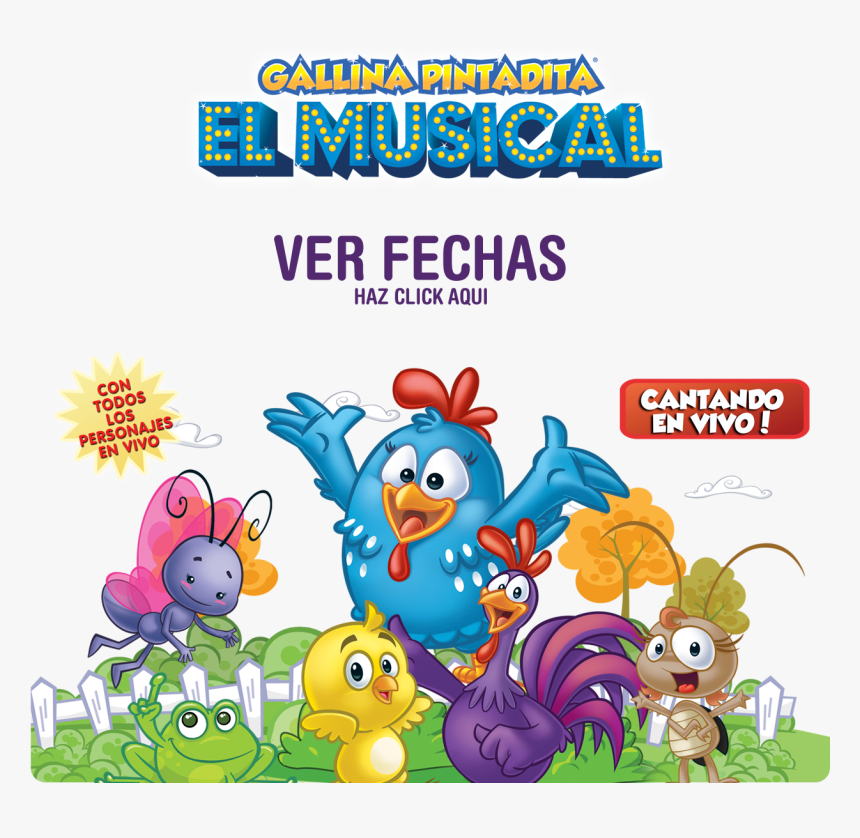 Gallina Pintadita El Musical , Png Download, Transparent Png, Free Download