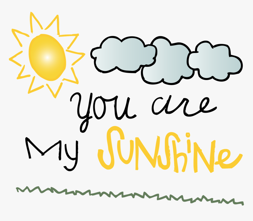 You Are My Sunshine Png, Transparent Png, Free Download