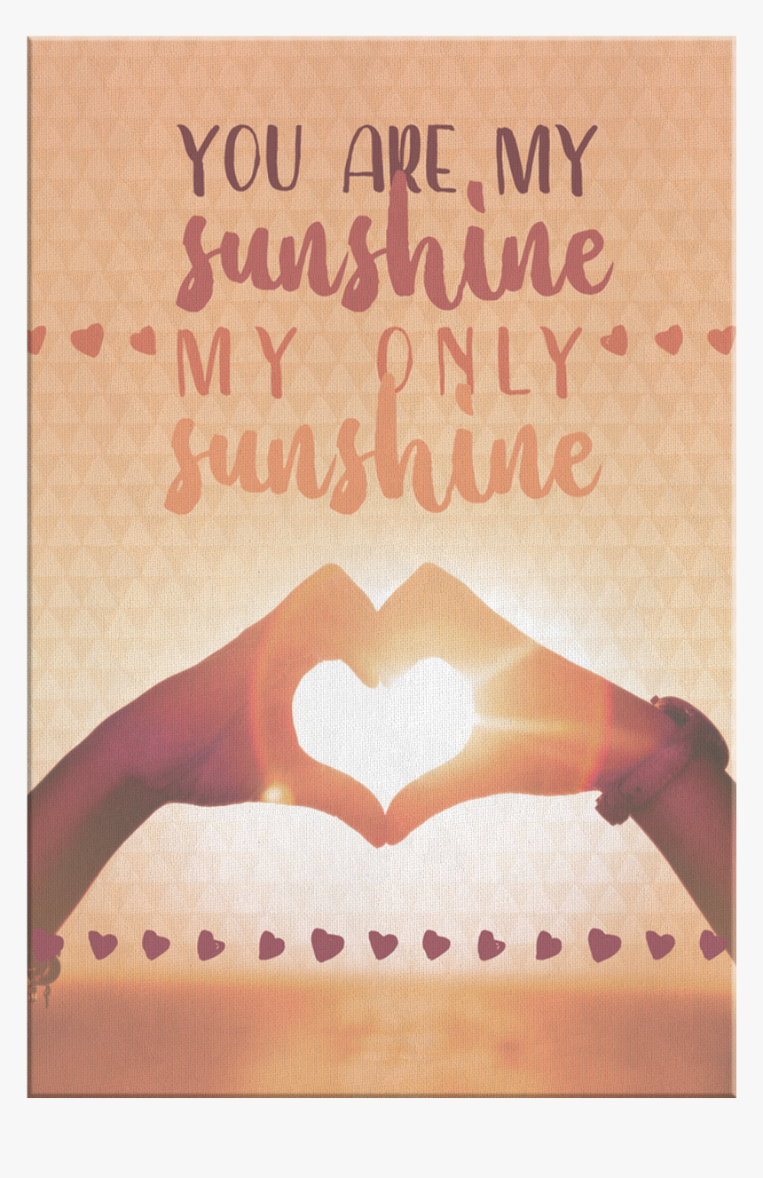 "my Sunshine, My Only Sunshine - Poster, HD Png Download, Free Download