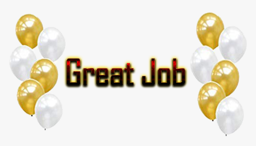 Great Job Png Photo Background - Graphic Design, Transparent Png, Free Download