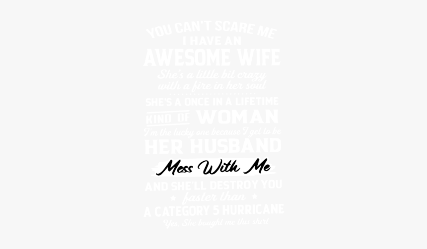 Yes I Am A Spoiled Husband But Not Yours/ Awesome Mom/ - Calligraphy, HD Png Download, Free Download