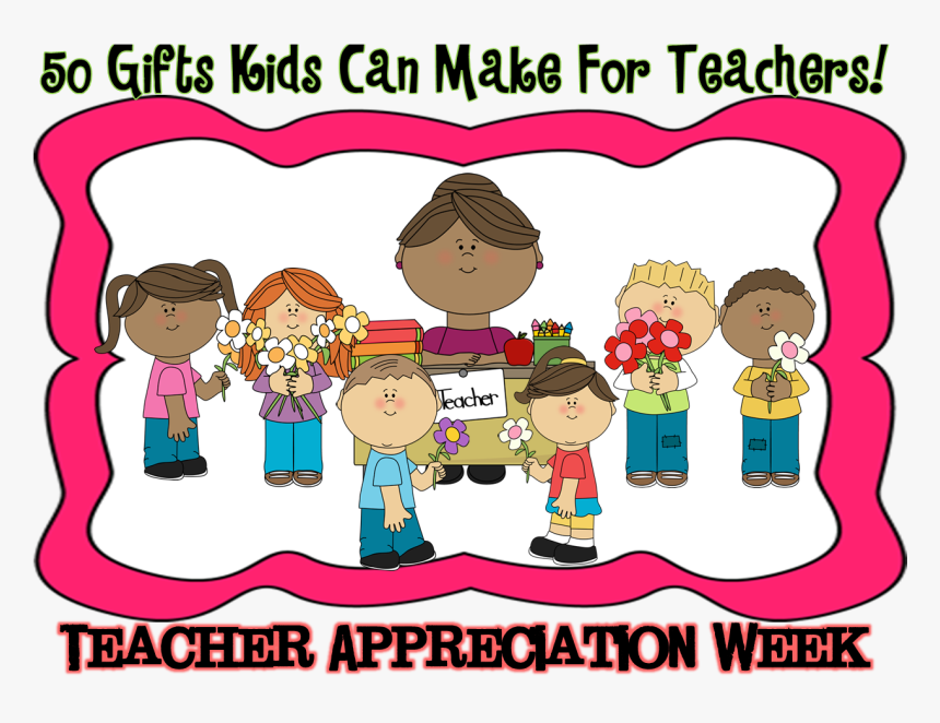 A Teacher"idea Teacher Appreciation Ts Kids Can Make - Clip Art, HD Png Download, Free Download