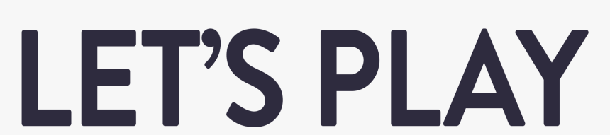 Lets play words. Let's Play. Lets Play картинка. Lets Play надпись. Let's Play на прозрачном фоне.