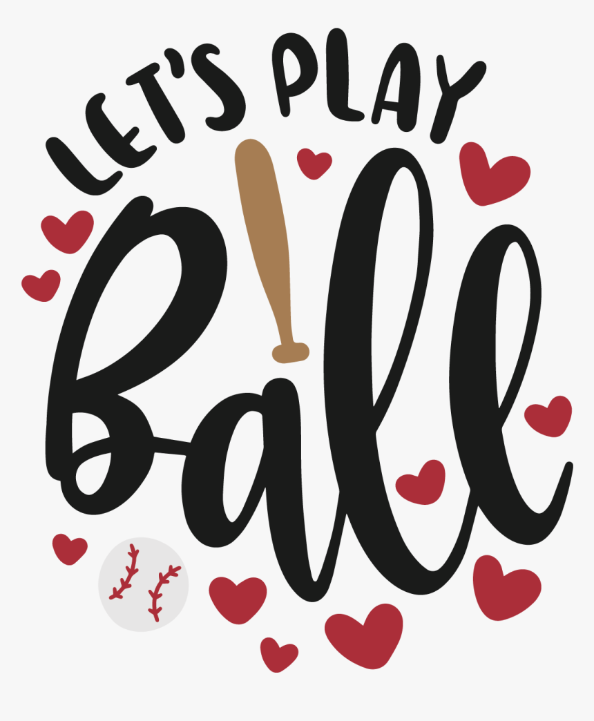 Lets Play Ball Svg, HD Png Download, Free Download