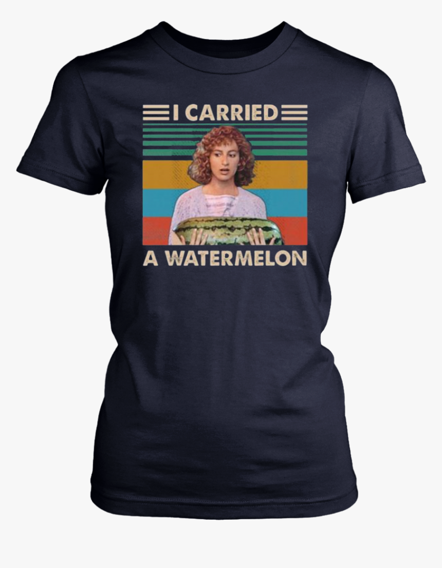 Dirty Dancing I Carried A Watermelon Vintage T-shirt - Never Argue I Explain T Shirt, HD Png Download, Free Download