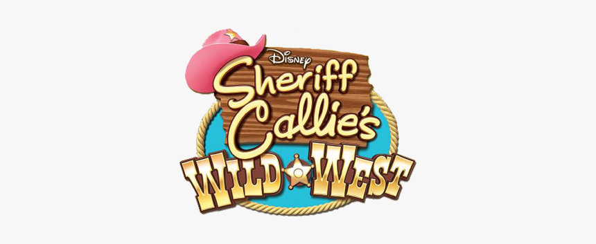 Sheriff Callie's Wild West Logo, HD Png Download, Free Download