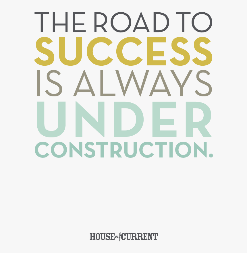 The To Success Is - Design, HD Png Download, Free Download