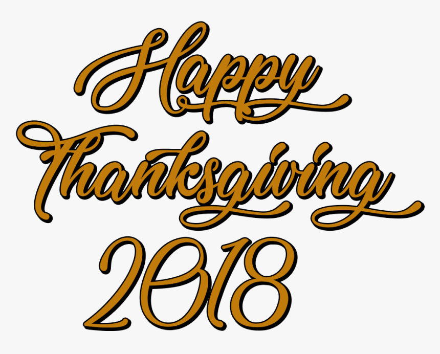 Happy Thanksgiving 2018 Handwritten Text - Calligraphy, HD Png Download, Free Download