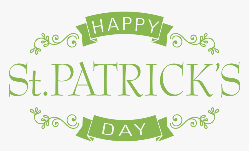 Happy Saint Patrick"s Day Png Clip Art Image - Happy St Patrick's Day Clipart, Transparent Png, Free Download