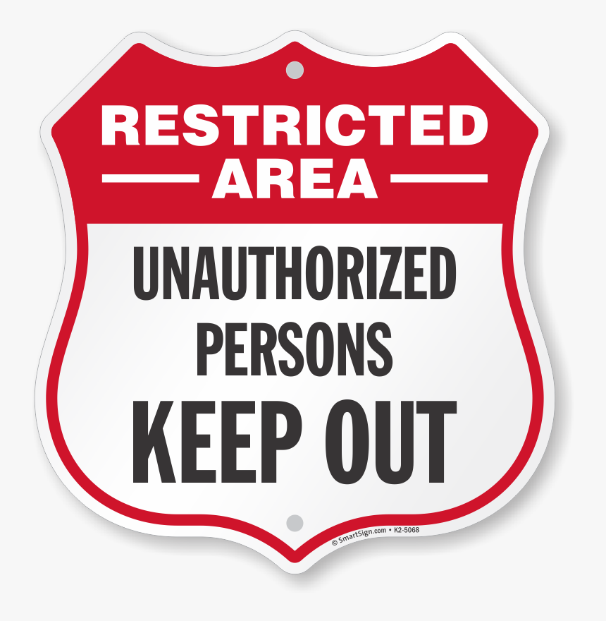 Transparent Keep Out Png - Restricted Area Unauthorized Person Keep Out, Png Download, Free Download