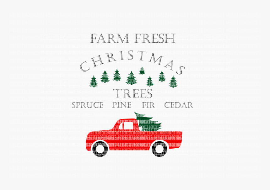 Farm Fresh Christmas Trees Svg Files Christmas Cut - Toyota Tundra, HD Png Download, Free Download