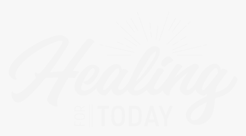 Healing For Today - Calligraphy, HD Png Download, Free Download