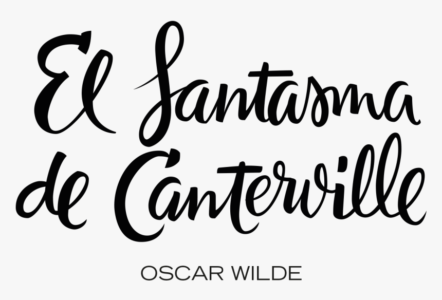 El Fantasma De Canterville - Calligraphy, HD Png Download, Free Download