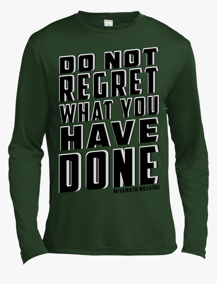 "do Not Regret - Long-sleeved T-shirt, HD Png Download, Free Download