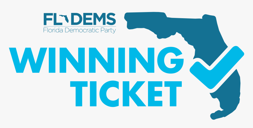 Florida Dems Winning Ticket, HD Png Download, Free Download