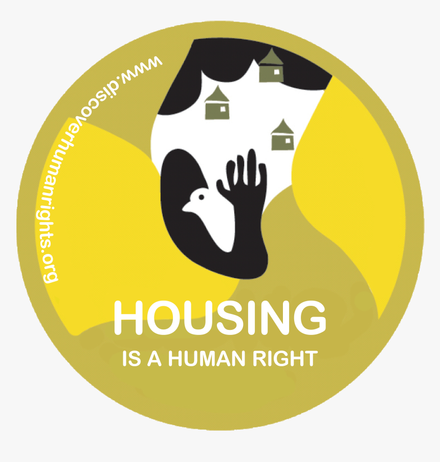 Housing Is A Human Right 2 - Human Rightsright To Adequate Living Standard, HD Png Download, Free Download