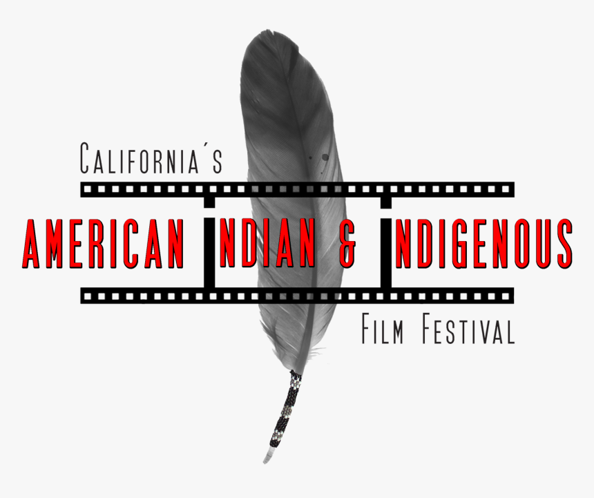 California American Indian And Indigenous Film Festival, HD Png Download, Free Download