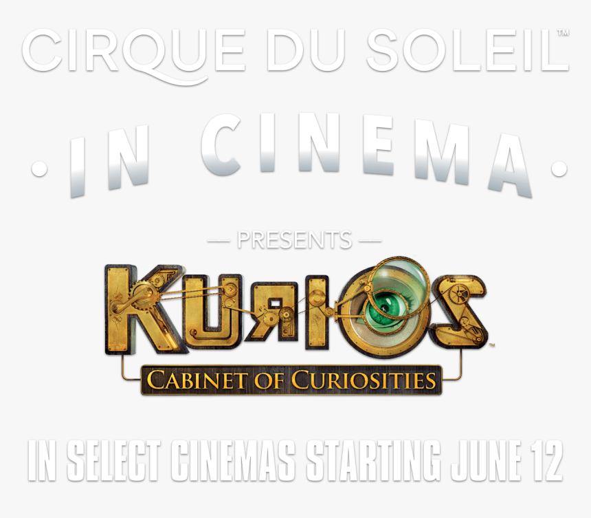 Cirque Du Soleil In Cinema Presents Kurios Cabinet - Graphic Design, HD Png Download, Free Download