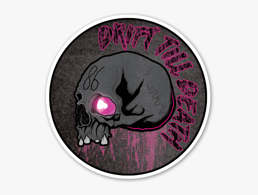 Drift Till Death Sticker - Circle, HD Png Download, Free Download