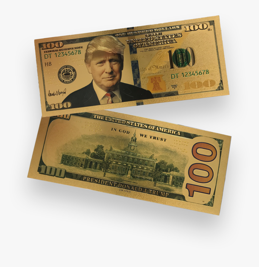 Donald Trump Authentic 24kt Gold Plated Commemorative - New 100 Dollar Bill, HD Png Download, Free Download