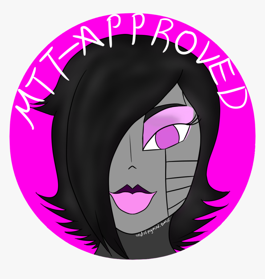 Reblog This For Your Blog To Be Mettaton-approved 
(bonus - Illustration, HD Png Download, Free Download