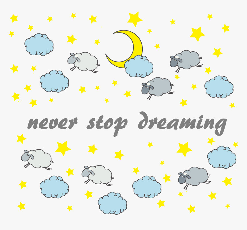 Never Stop Dreaming 2, HD Png Download, Free Download