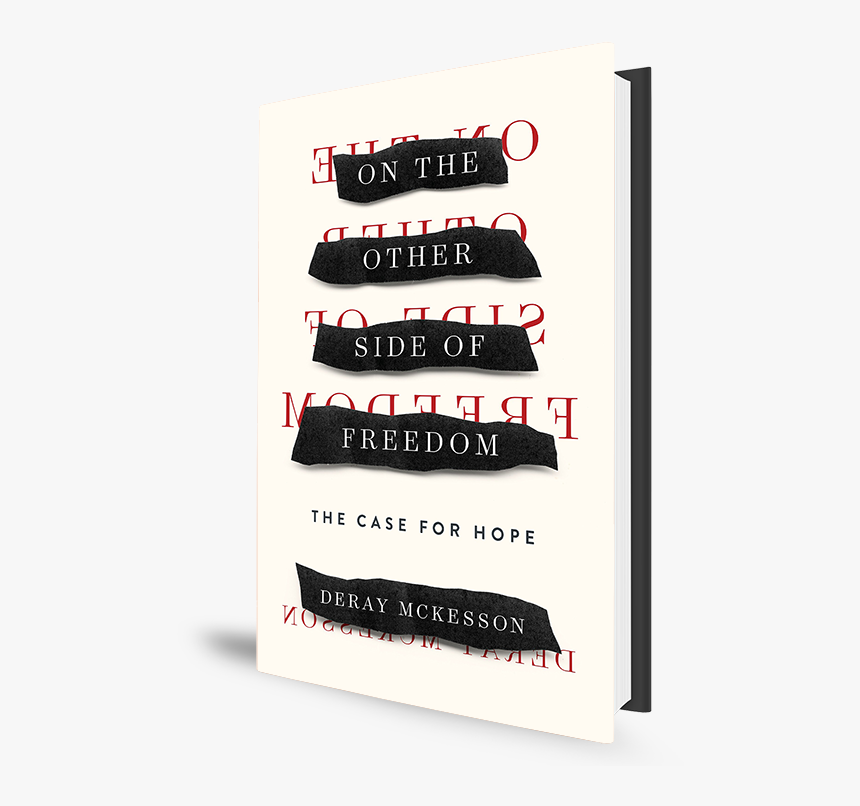 On The Other Side Of Hope By Deray Mckesson - On The Other Side Of Freedom: The Case For Hope, HD Png Download, Free Download