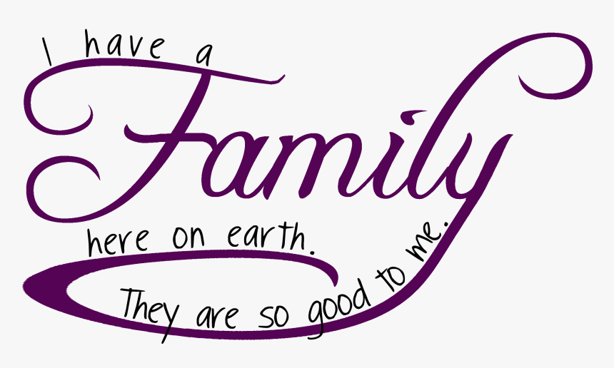 We Love Our Family, HD Png Download, Free Download