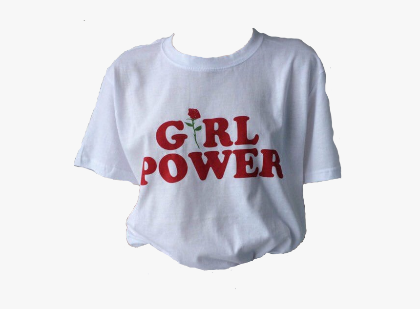 Fashion, Girl Power, And Tumblr Image - Girl Power T Shirt Png, Transparent Png, Free Download