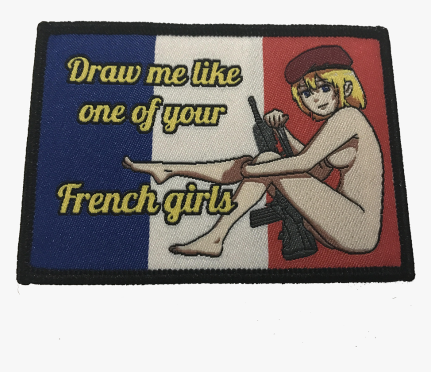 Draw Me Like One Of Your French Girls Patch, HD Png Download, Free Download