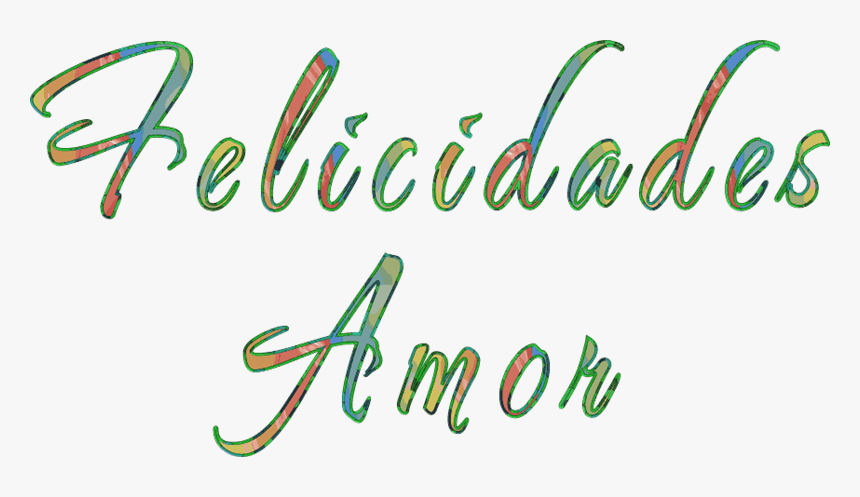 Felicidades Amor Png, Transparent Png, Free Download