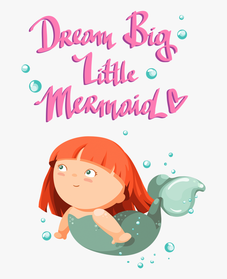 "dream Big Little Mermaid - Png Little Mermaid Clipart, Transparent Png, Free Download