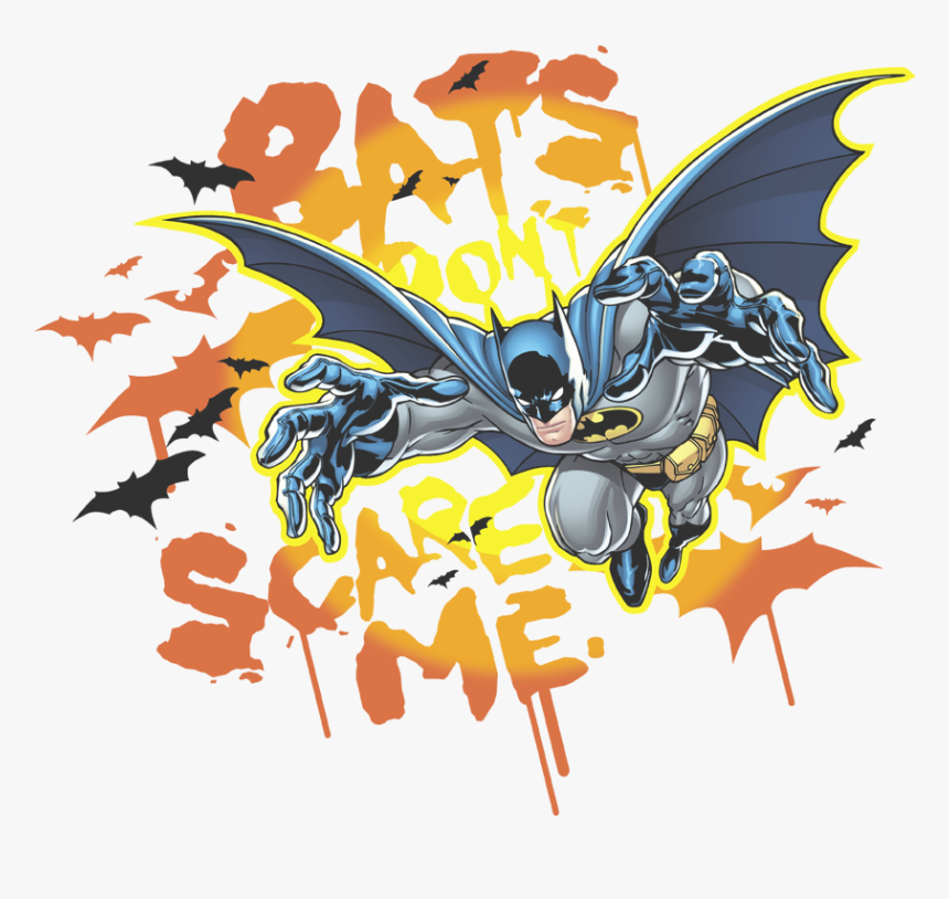 Batman - Bats Don't Scare Me, HD Png Download, Free Download