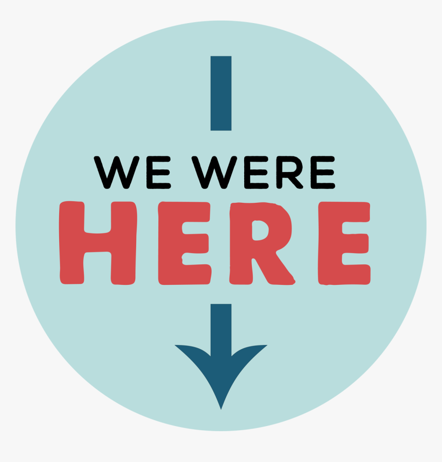 We Were Here Svg Cut File - Circle, HD Png Download, Free Download