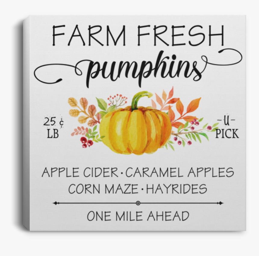 Farm Fresh Pumkins Apple Cider Caramel Apples Square - Printable Pumpkin Invitation Template, HD Png Download, Free Download