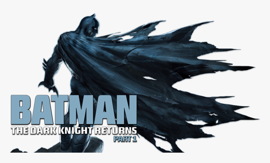 The Dark Knight Returns Png - Dark Knight Returns Png, Transparent Png, Free Download