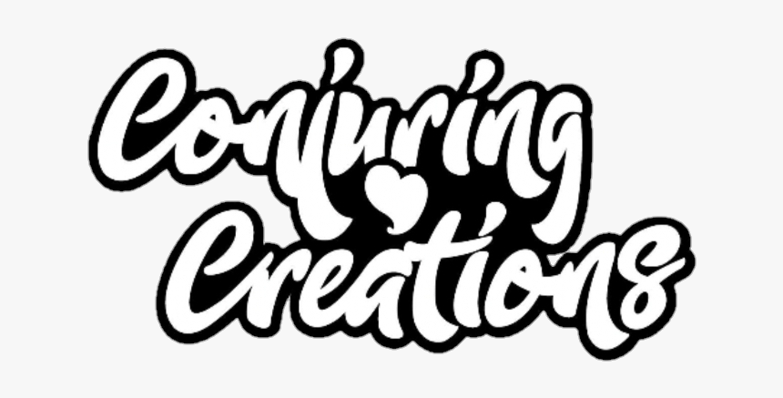 Conjuring Creations - Calligraphy, HD Png Download, Free Download