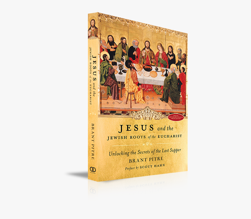 Jesus And The Jewish Roots Of The Eucharist, HD Png Download, Free Download