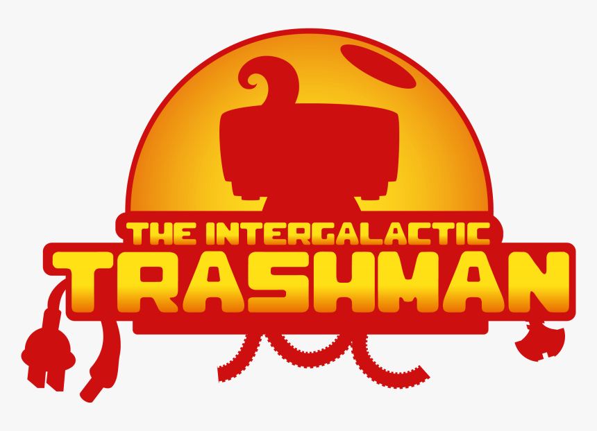 Here Comes The Intergalactic Trashman, HD Png Download, Free Download