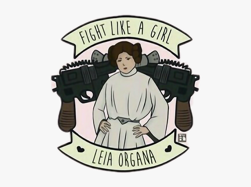 #fightlikeagirl #starwars #leiaorgana #princess Leia - Fight Like A Girls, HD Png Download, Free Download