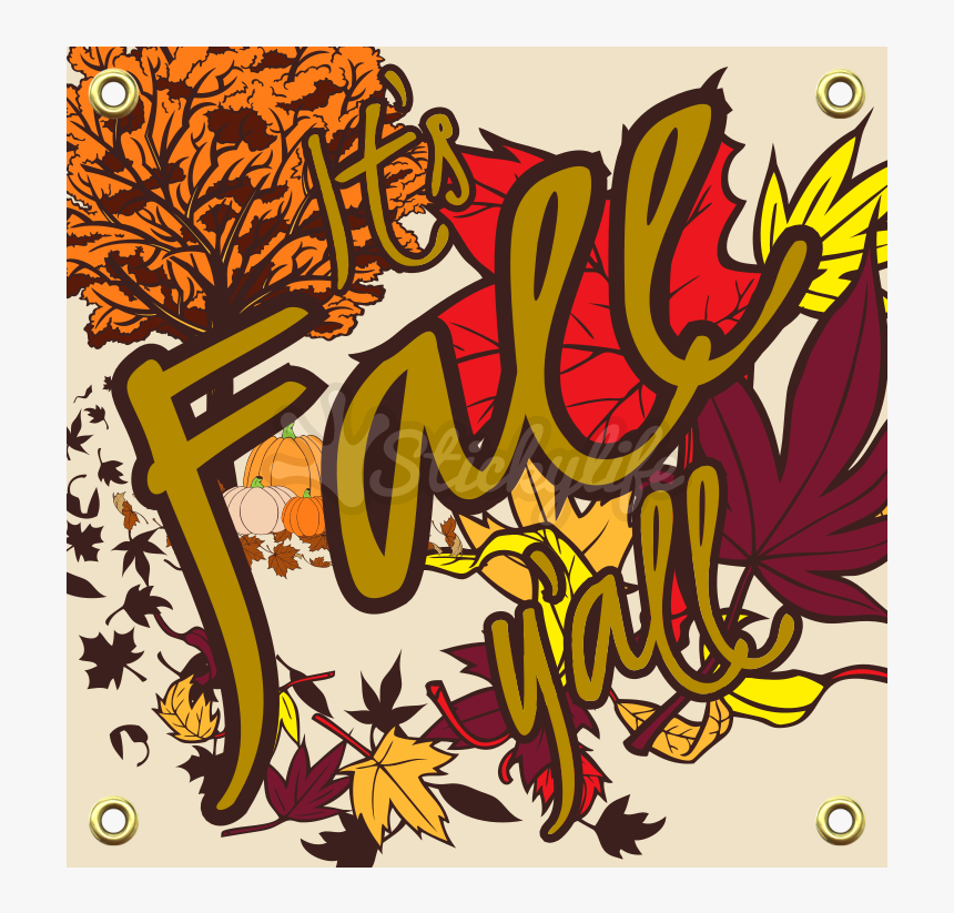 It"s Fall Y"all Outdoor Vinyl Banner - Illustration, HD Png Download, Free Download