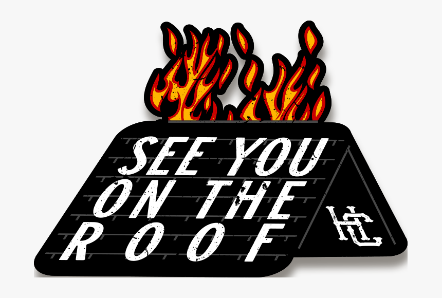 See You On The Roof Decal"
 Class= - Graphic Design, HD Png Download, Free Download