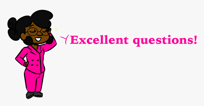 Ask Sam Professional Good Question - My Excellence Pomps Not Dead, HD Png Download, Free Download