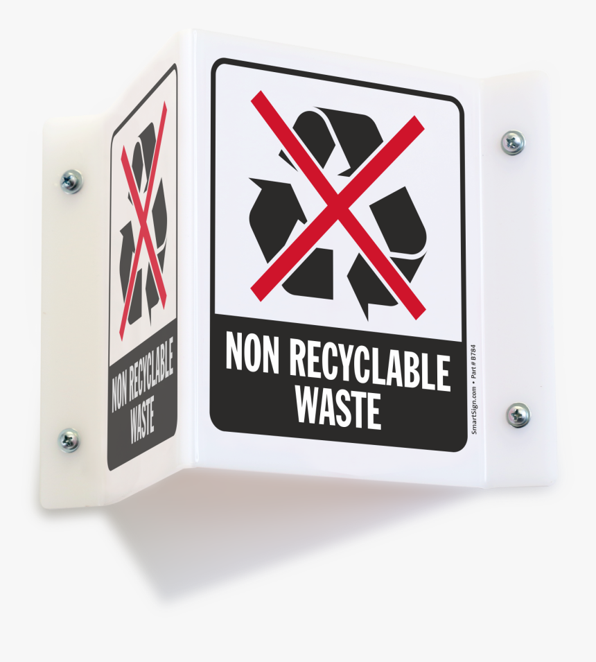 Non Recyclable Waste Projecting Recycling Sign - Sign, HD Png Download, Free Download