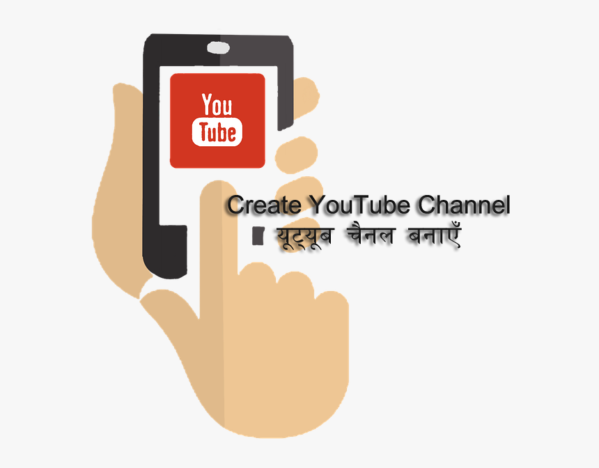 How To Create A Youtube Channel And How To Create Channel - Mobile In Hand Youtube Png, Transparent Png, Free Download