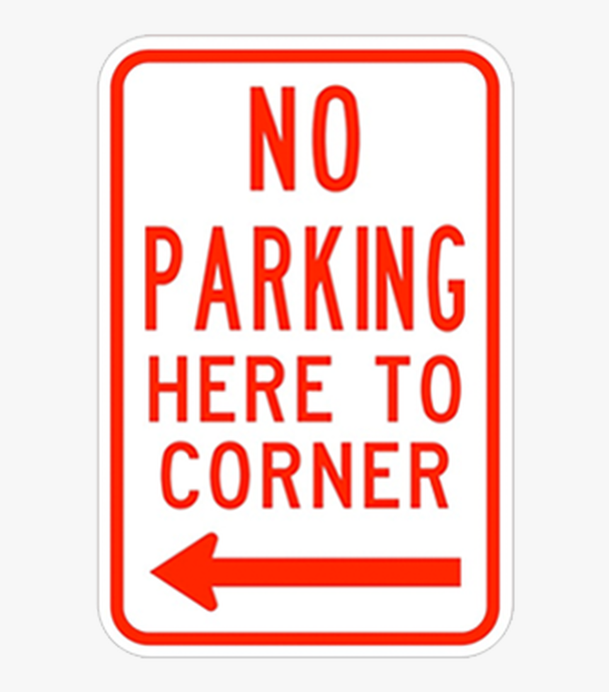 No Parking Here To Corner Left - No Parking Anytime Sign Vector, HD Png Download, Free Download