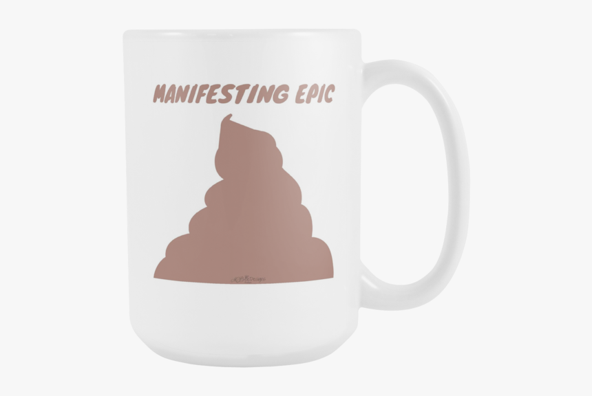 Manifesting Epic Mug - Coffee Cup, HD Png Download, Free Download
